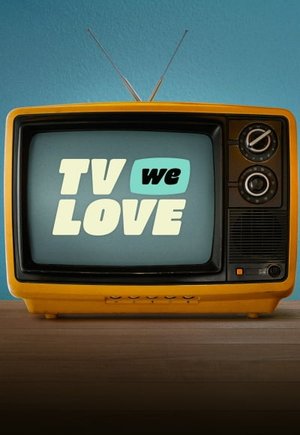 TV We Love