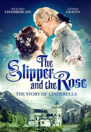 The Slipper and the Rose: The Story of Cinderella